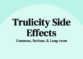 Trulicity Side Effects – What You NEED to Know Before Taking It! 💉 ...